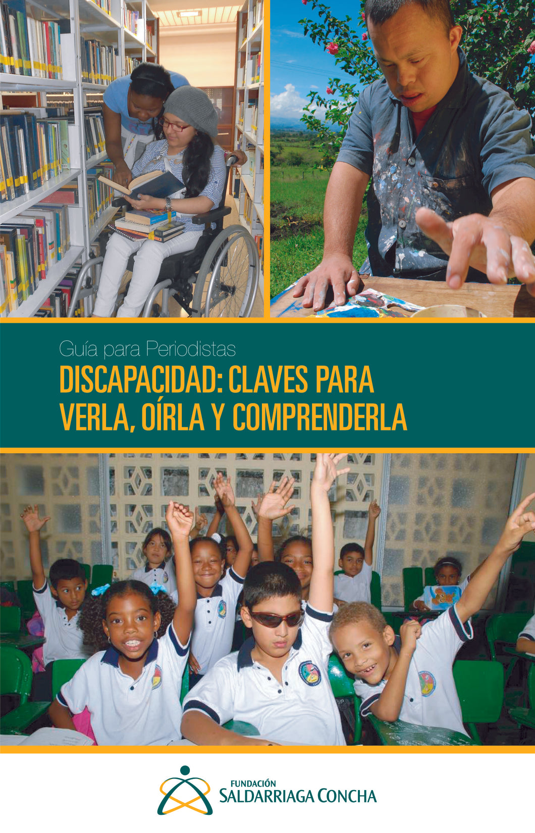 Portada Guía: Para periodistas. Discapacidad claves para verla, oírla y comprenderla
