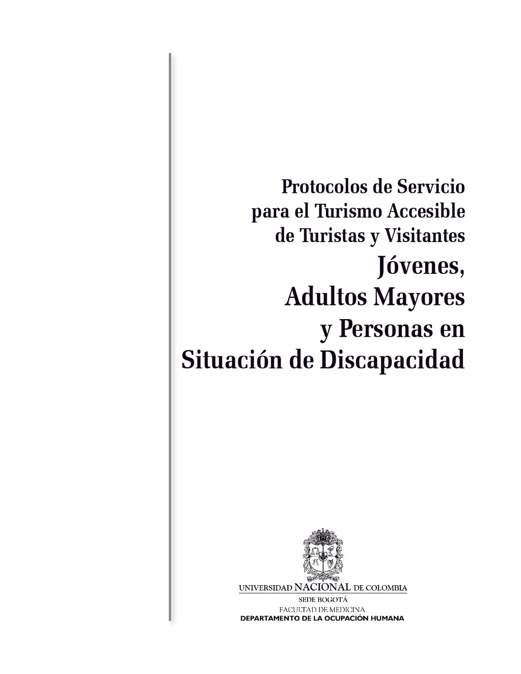 Portada Manual:  Protocolos de servicio para el turismo accesible de turistas y visitantes jóvenes, adultos mayores y personas en situación de discapacidad